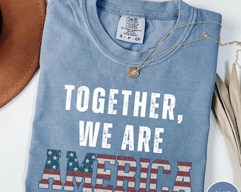 Camiseta con la bandera estadounidense Comfort Colors: Juntos somos América