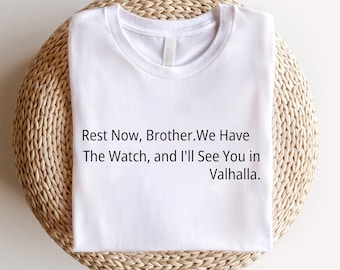 To my friend Charlie Kirk, rest now, brother. We have the watch, and I'll see you in Valhalla Shirt ,Justice for Charlie Kirk Shirt