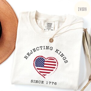 Comfort Colors® Rejecting Kings Since 1776 Protest Shirt, Anti Authoritarianism Shirt, Pro Democracy Shirt, Anti MAGA Tee, Anti Trump Shirt