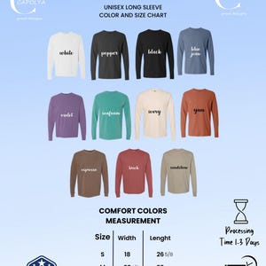 May include: A range of unisex long-sleeve t-shirts in colors like white, black, and blue jean. The image includes a size chart with measurements in inches, with the length of a size S shirt being 67.63 cm. The text "COMFORT COLORS - GARMENT-DYED" is visible.