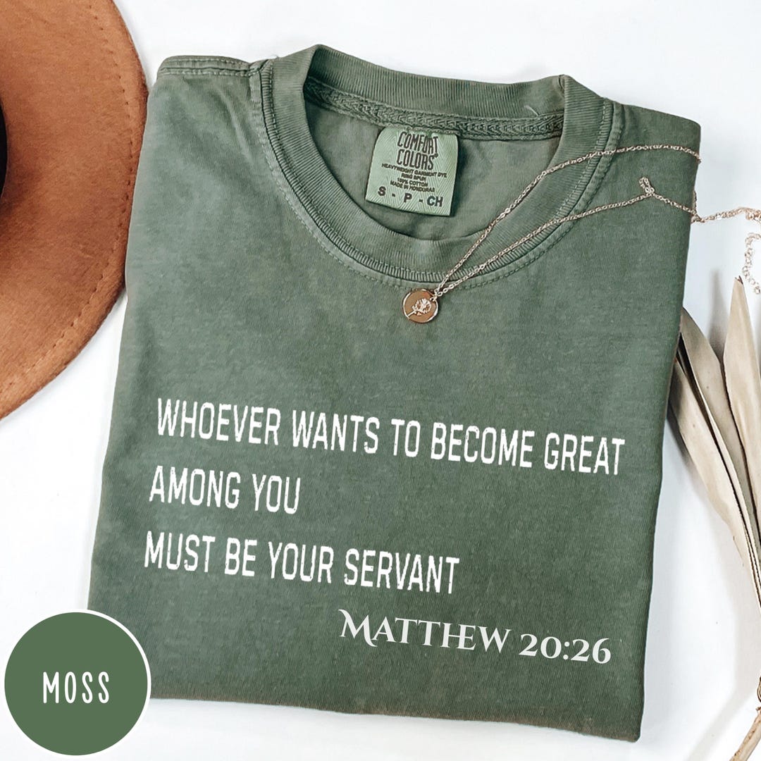 Comfort Colors Matthew 20:26 Bible Verse Shirt - Christian Tee - Etsy
