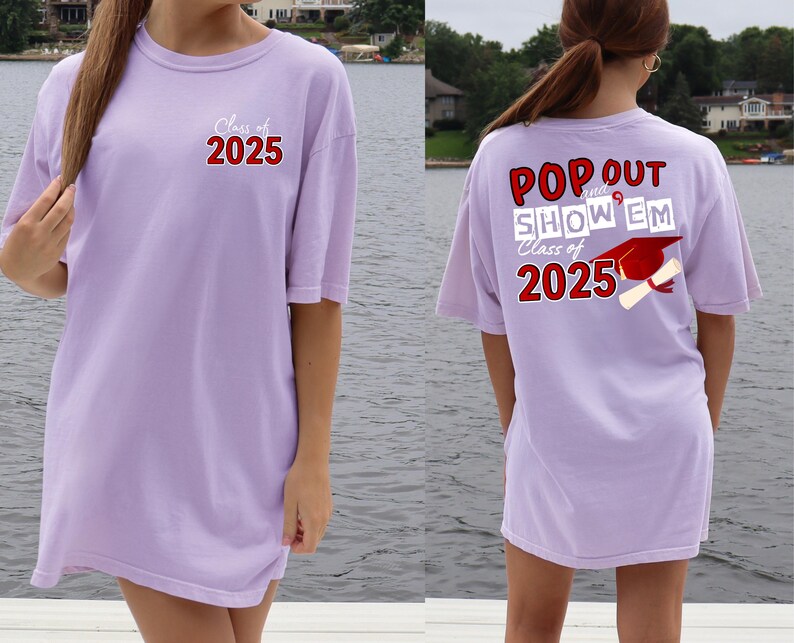 Pop Out and Show Em Shirt, Class of 2025 Comfort Colors® Shirt, Senior ...