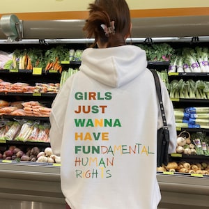 Girls Just Wanna Have Fundamental Human Rights Sweatshirt, Women&#39;s Rights Feminist Hoodie, Fundamental Rights Retro Hoodie, Roe V Wade Sweat