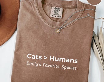 Comfort Colors® Funny Cat Shirt for Women, Emily’s Favorite Species Tee, Personalized  Graphic Tee, Cute Cat Lover Gift, Cat > Human Shirt