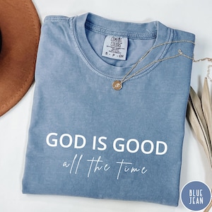 Camiseta cristiana Comfort Colors® Dios es bueno Camiseta cristiana Camiseta de Dios Camiseta de Dios Camiseta de Dios Ropa de Jesús Camiseta religiosa Regalo cristiano