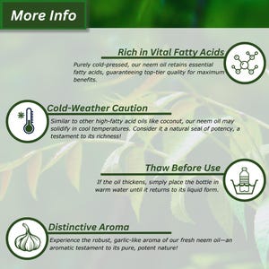 May include: A green and white graphic with the text "More Info" at the top. The graphic features information about neem oil, including its benefits, cold-weather caution, and distinctive aroma. The graphic also includes illustrations of a thermometer, a bottle of oil, and a garlic clove.