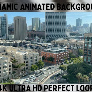 May include: A dynamic animated background featuring a cityscape with tall buildings, a street with cars, and palm trees. The text "DYNAMIC ANIMATED BACKGROUND" is at the top of the image, and the text "13 SECOND PERFECT LOOP" is on the left side of the image. The text "4K ULTRA HD PERFECT LOOP" is at the bottom of the image.