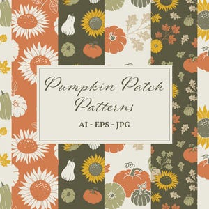 Könnte beinhalten: Herbstmuster mit Kürbissen, Sonnenblumen und Blättern in Orange, Weiß und Grün. Die Muster sind in vertikalen Streifen angeordnet. Der Text lautet "Pumpkin Patch Patterns" und "AI - EPS - JPG".