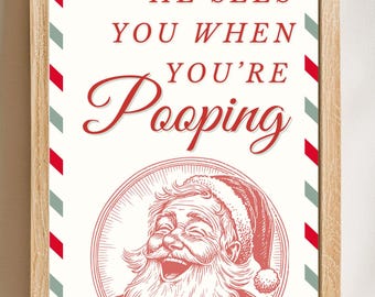 Funny Christmas Santa Bathroom Decor Printable Digital Download He sees you Pooping Naughty Retro Vintage Print