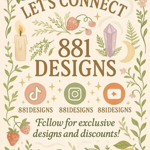 K&ouml;nnte beinhalten: Eine dekorative Illustration mit dem Text &bdquo;LET'S CONNECT&ldquo; und &bdquo;881 DESIGNS&ldquo;. Das Design enth&auml;lt Social-Media-Symbole, botanische Elemente und den Satz &bdquo;Follow for exclusive designs and discounts!&ldquo; in einer sanften Farbpalette.