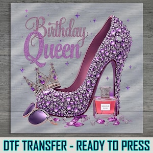 Glam Birthday Queen DTF Transfer: Purple Shoe, Crown, Perfume Print