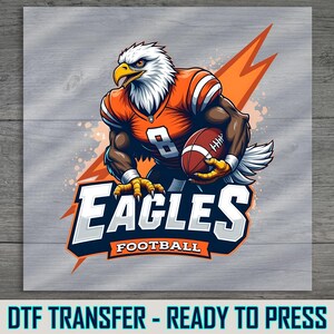 Eagles Football DTF Transfer, Bold Ready To Press Sports Design, Custom Eagle Football Graphic, DIY Iron-On Transfer for Football Fans