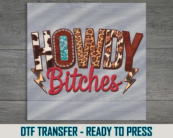 Howdy Bitches DTF Transfer: Western Cowgirl Shirt Design