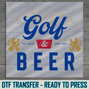Golf & Beer DTF Transfer: Ready to Press Iron-On Design