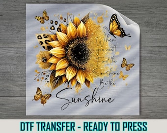 Sunflower Butterfly DTF Transfer: Motivational Nature Quote Apparel