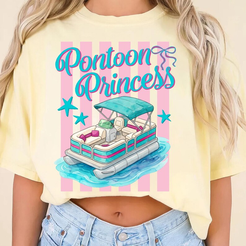 May include: Yellow t-shirt with a graphic of a pontoon boat on water, the words "Pontoon Princess" in teal script, and pink and white striped background. Teal stars are also included in the design.