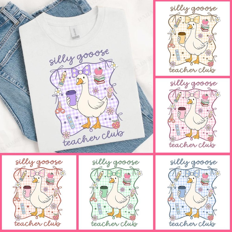 May include: White t-shirt with a cartoon goose design. The goose holds a coffee cup and is surrounded by school-themed graphics. The text "silly gooose teacher club" is displayed in a whimsical font.