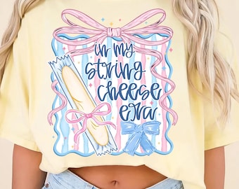 In My String Cheese Era PNG, Funny Mom Life Shirt Design, String Cheese Mama PNG, Trendy Motherhood Graphic, Digital Download