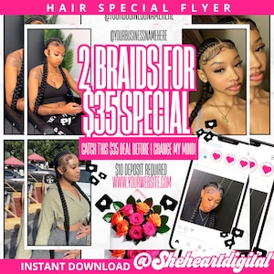 May include: A pink and white flyer promoting a hair special. The text reads "2 Braids for $35 Special" with additional details. The flyer includes images of braided hairstyles and social media icons.