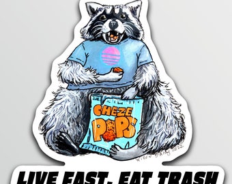 Live Fast Eat Trash Raccoon with Chips Sticker 4" Decal