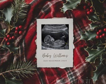 May include: A sonogram image of a baby, with the text "Baby Williams" and "Due December 202X", set against a festive backdrop of red plaid fabric, holly, and pine needles. The image has a vintage, rustic aesthetic.