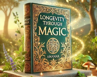 Puede incluir: Un libro verde con letras doradas y diseños ornamentados. El título es "Longevity Through Magic" con el nombre del autor "Amanar" debajo. El libro está rodeado de vegetación exuberante y luces brillantes.