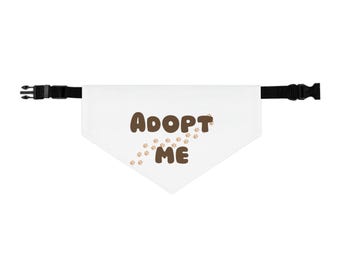 Dog Bandana, Adopt Me Collar, Pet Adoption Apparel, Shelter Dog Accessory, Foster Pup Bandana