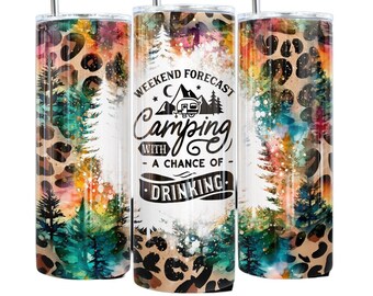 Weekend Forecast Camping Drinking Tumbler Wrap Sublimation Transfer - 20 oz Straight - Campers, Camp Trailers, Travel, Happy Camper