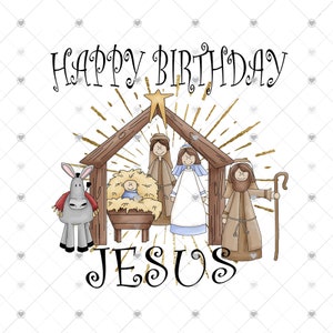 Happy Birthday Jesus Christmas Sublimation Transfer, Nativity Transfer, Printed Sub Transfer, Christmas Sub, Ready to Use, DIY Gift