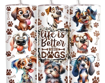 Life is Better with Dogs Tumbler Sublimation Wrap - Ready to Press Sublimation Transfer, 20 oz Straight Tumbler Wrap, Dog Paw Print Transfer