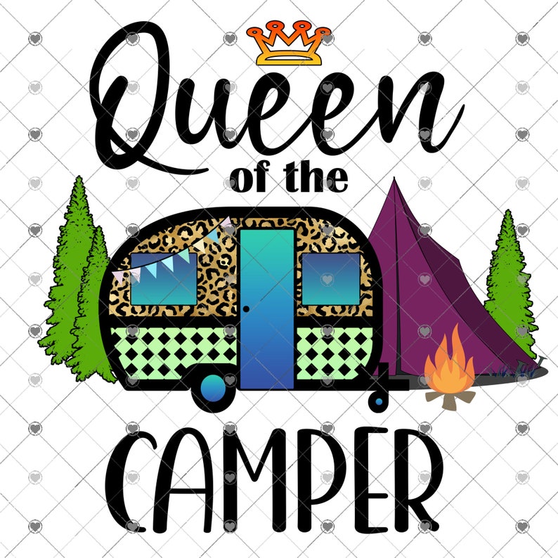 Queen of the Camper Sublimation Transfer Ready to Press Etsy