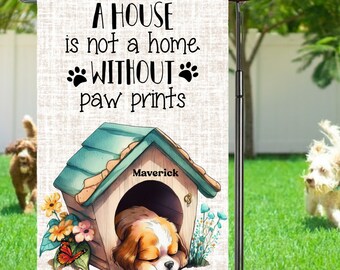 Dog Garden Flag, Personalized, House Not a Home Without Paw Prints Garden Flag, Yard Decor, Pet Yard Decor, Custom Flag, Dog Lover Gift