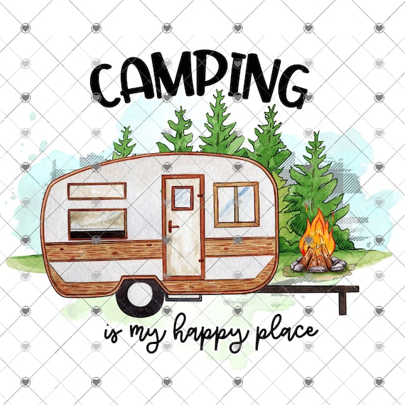 Camping is My Happy Place Sublimation Transfer Ready to Press - Etsy