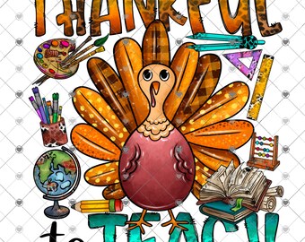 Thankful to Teach Ready to Press Sublimation Transfer, Ready to Use, Thanksgiving, Turkey, Leopard, Fall, Sub Image Ready to Press, Plaid