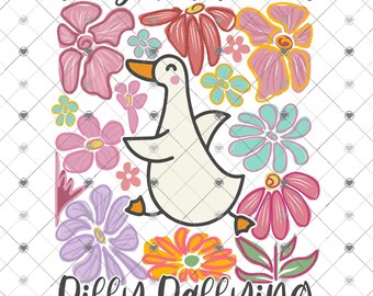 Sorry I'm Late I Was Dilly Dallying Goose Sublimation Transfer, Floral Goose, Sarcastic Retro, Funny Mama, Boho Floral, Preppy Girly
