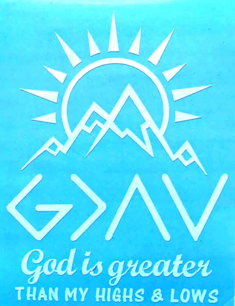 God is Greater Than My Highs and Lows Decal Sticker Yeti - Etsy