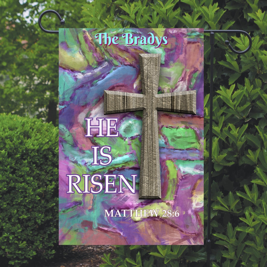 Easter He is Risen Garden Flag, Personalized, Name Garden Flag, Spring Flag, Yard Decor, Easter