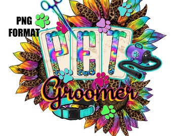Pet Groomer Sunflower Digital Design for Sublimation, PNG Instant Download, Printable, Animal Groomer, Fur Stylist, Pawprints, Dog Cat Paws