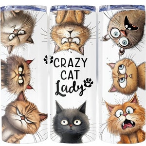 Crazy Cat Lady Tumbler Wrap Sublimation Transfer - Ready to Press - 20 oz Straight - Cats Tumbler Wrap, Kitty, Cats, Kitten, Kitties