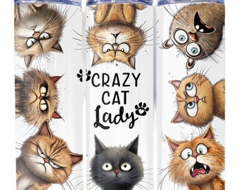 Crazy Cat Lady Tumbler Wrap Sublimation Transfer - Ready to Press - 20 oz Straight - Cats Tumbler Wrap, Kitty, Cats, Kitten, Kitties
