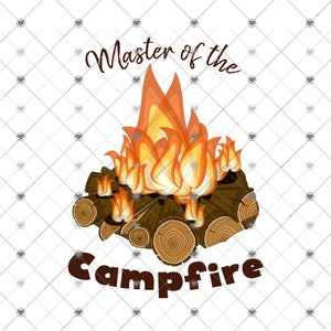 May include: A graphic design with the text "Master of the Campfire" in brown text. A cartoon image of a campfire with orange flames and brown logs.