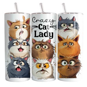 Crazy Cat Lady Tumbler Wrap Sublimation Transfer - Ready to Press - 20 oz Straight - Cats Tumbler Wrap, Kitty, Cats, Kitten, Kitties
