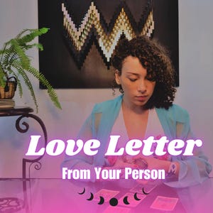 Carta de amor canalizada de tu persona, carta de amor psíquica, lectura de carta de amor de tu persona, lectura de tarot del amor psíquico