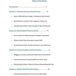 K&ouml;nnte beinhalten: Inhaltsverzeichnis eines Buches mit den Titeln "Freelance-Dienstleistungen mit KI", "Verkauf digitaler Produkte mit KI", "Content Creation und Monetarisierung" und "Affiliate-Marketing mit KI-Hilfe". Das Buch behandelt Themen wie das Anbieten von Schreib-, Design- oder Recherchedienstleistungen mit KI-Hilfe, die Verwendung von KI zur Erstellung von E-Books, Druckvorlagen und Vorlagen sowie die Verwendung von KI zum Schreiben von Rezensionen, E-Mails und Webseiten.