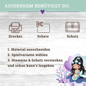 以下が含まれることがあります： 「AUSSERDEM BEN&Ouml;TIGST DU:」という言葉と宝探しの手順を含むドイツ語のテキストが書かれたイラスト画像。画像には、プリンター、ハサミ、宝箱のアイコンが描かれています。漫画のマーメイドも描かれています。