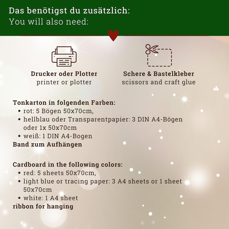 May include: A bilingual instructional graphic titled 'Das ben&ouml;tigst du zus&auml;tzlich: You will also need:' listing required craft supplies including a printer or plotter, scissors, glue, ribbon, and specific quantities of red, light blue, and white cardboard.