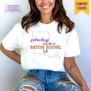 Saturdays are Better in Louisiana Football Tshirt | Comfort Colors Baton Rouge Gameday Shirt | University Gameday | College Gameday Tee