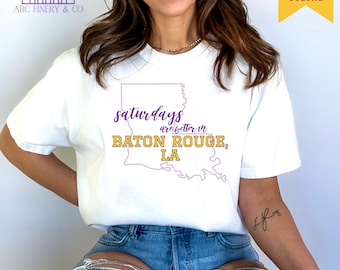 Saturdays are Better in Louisiana Football Tshirt | Comfort Colors Baton Rouge Gameday Shirt | University Gameday | College Gameday Tee