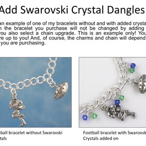 May include: Two silver charm bracelets, one with and one without clear crystals. Both bracelets feature a football charm and a football player charm. The text "Add Swarovski Crystal Dangles" is at the top of the image. The text "Football bracelet without Swarovski Crystals" is below the left bracelet. The text "Football bracelet with Swarovski Crystals added on" is below the right bracelet.