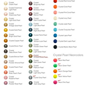 May include: A chart displaying a variety of crystal pearl colours, including white, cream, creamrose, light gold, vintage gold, gold, bright gold, copper, brown, deep brown, bronze, almond, peach, rose peach, rosaline, rose, lavender, mauve, burgundy, bordeaux, maroon, dark purple, light blue, night blue, petrol, Tahitian-look, powder green, light green, antique brass, dark green, platinum, light grey, grey, dark grey, black, red coral, coral, pink coral, ivory, jade, turquoise, lapis, dark lapis, and mystic black. The chart also features neon colours, such as red, green, orange, yellow, and pink.